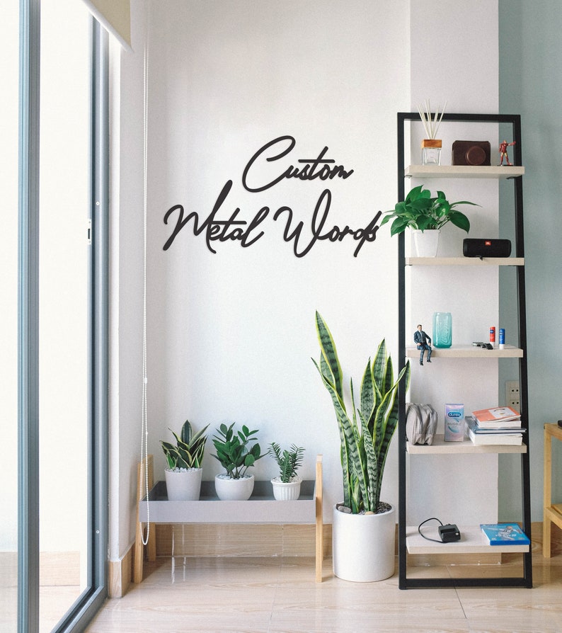 Custom Metal Words Wall Sign Personalized Metal Wall Quotes Etsy