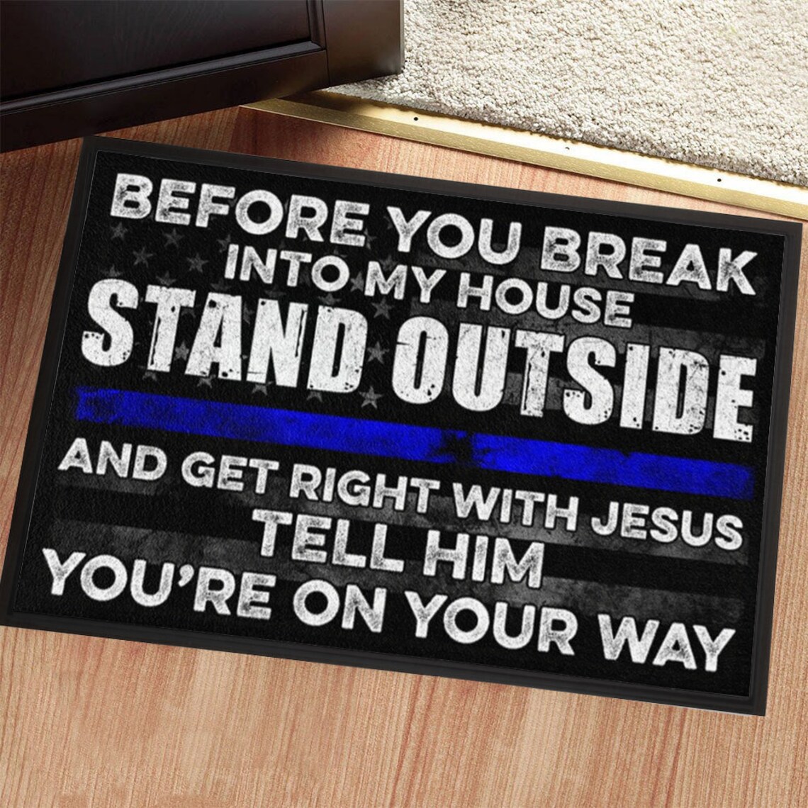 Before You Break Into My House Doormat With Jesus Tell Him Etsy