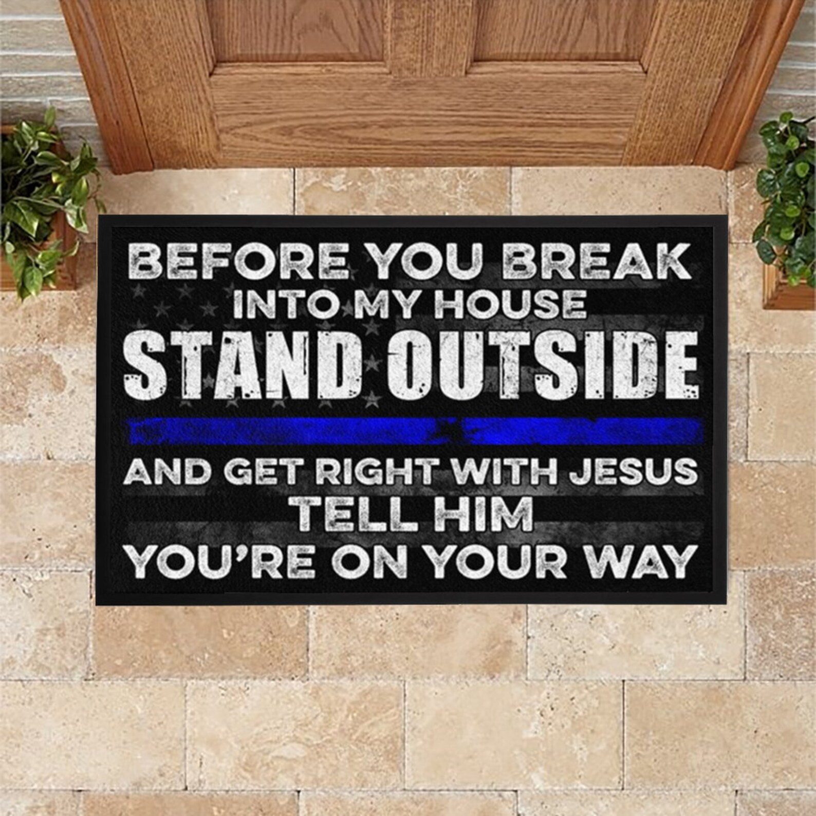 Before You Break Into My House Doormat With Jesus Tell Him Etsy