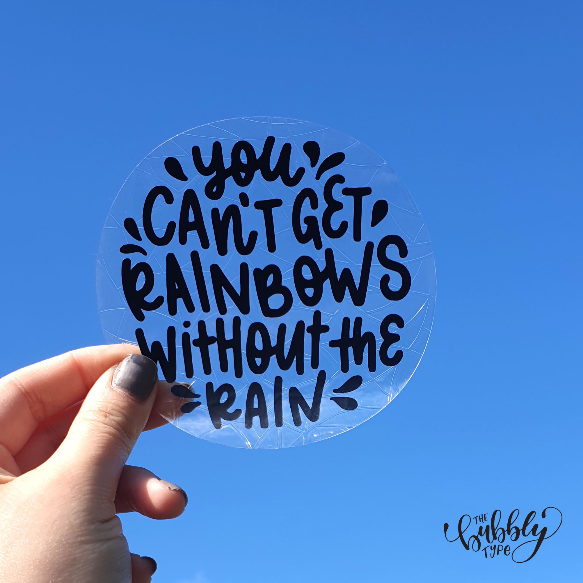 You Can't Get Rainbows Without the Rain Sun Catcher Etsy Australia