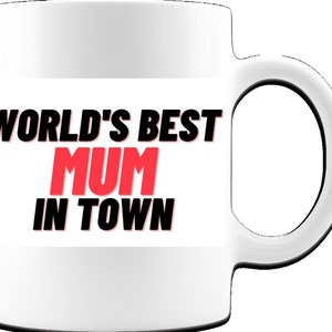 World&#39;s Best Mum In Town Mug Gift