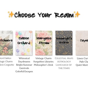 May include: Seven rectangular notebooks arranged in a row, each featuring a unique cover design and title: Fernvale, Stitchmere, Balloon Orchard, Hourglass Atrium, Windwright's Archive, Jayne, and Somewhere Else, under the heading Choose Your Realm.