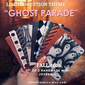 May include: A set of three handmade mini journals titled Ghost Parade Fall 2026. The journals feature various patterned covers including black and white ghosts, orange and black stripes, black diamonds, lace motifs, and pumpkin illustrations on paper.