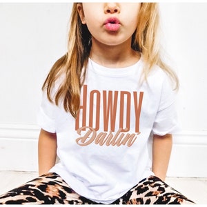 Howdy Darlin’ Toddler Shirt, Western, Southern, Cute Vintage Youth Tshirt, Toddler Shirt, Youth Shirt, Howdy Tshirt, Toddler Graphic Tee
