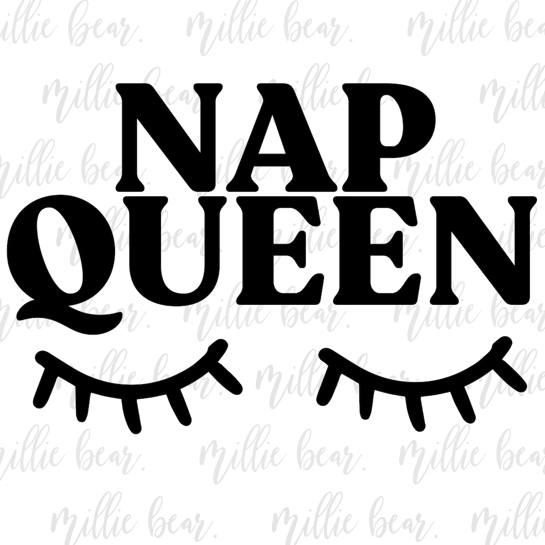 Nap Queen PNG Instant Download Nap Queen Tshirt Design Gift for Nap Queen Sublimation Nap Queen