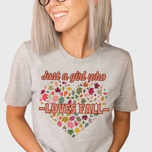 Just a Girl Who Loves Fall Shirt, Womens Fall Shirts, Cute Fall Shirts for Women, Fall Lover&#39;s Shirt, Pumpkins Shirt, Fall Shirt,