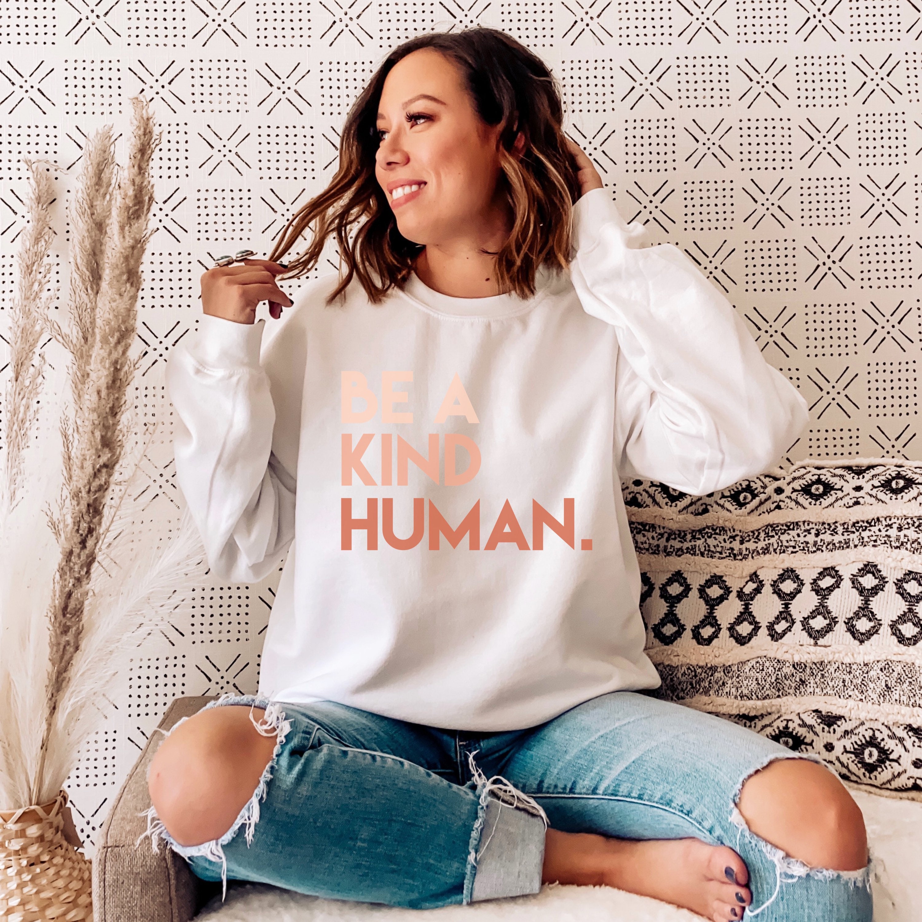 Be a Kind Human Sweatshirt Justice Sweatshirt. Unisex Sweatshirt for Her Positive Message Sweatshirt Kind Sweatshirt
