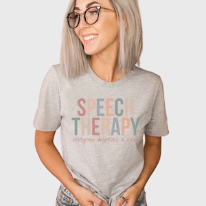 Speech Therapist Shirt | Graphic Tee | SLP Shirt Gift | Speech Therapy Tshirt | Speech Language Pathologist Shirt | Speech Therapist Gift