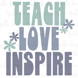 Teach Love Inspire PNG Instant Download Retro Teacher Tshirt Design Cadeau voor leraar PNG-bestanden voor sublimatie Teach PNG voor print on demand