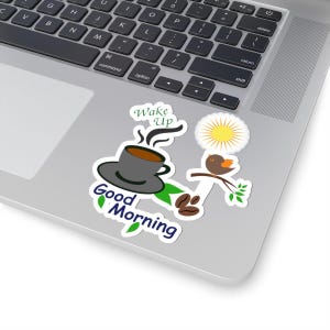 Pegatinas troqueladas para taza de café con mensaje "Buenos días, despertador", regalo para amantes del café, decoración motivacional matutina, pegatina para portátil, arte con taza de café.