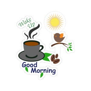 Pegatinas troqueladas para taza de café con mensaje "Buenos días, despertador", regalo para amantes del café, decoración motivacional matutina, pegatina para portátil, arte con taza de café.