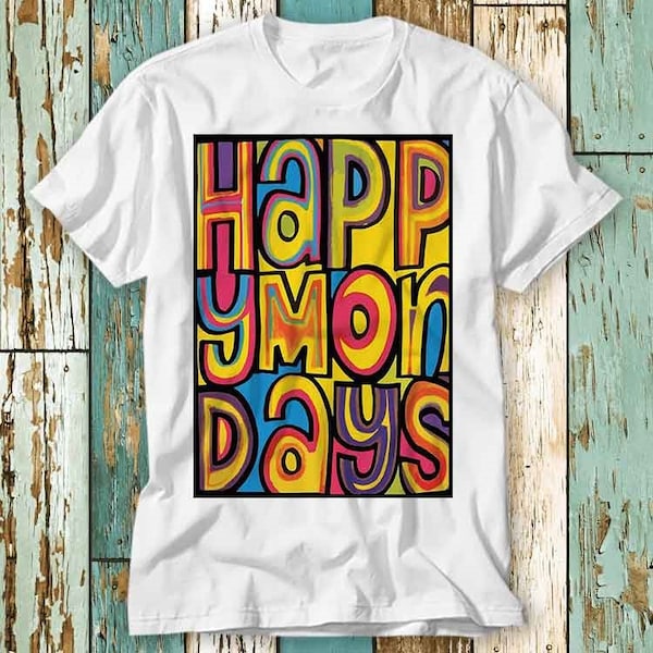 Happy Mondays Indie Dance 90s Shirt Top Design Unisex Ladies Mens Tee Retro Fashion Vintage Shirt S721