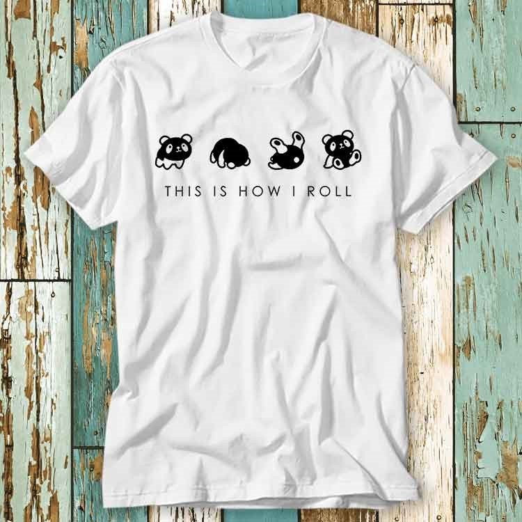 Panda This Is How I Roll T Shirt Top Design Unisex Ladies Mens Tee Retro Fashion Vintage Shirt S702
