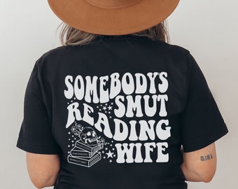 Smut Reading Wife Shirt, Booklover Gift, Smut Shirt, Spicy Book Reader, Smut Lover, Dark Romance Reader, Smut Book Tshirt, Smut reader shirt