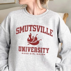 Smutsville University Sweatshirt, Smut Reader Sweatshirt, Smutty Book Sweater, Spicy Book Shirt, Funny Reading Shirt, Good Girl Sweatshirt