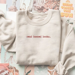 Read banned books Sweatshirt, Banned Books Sweater, Bookish Gift, Booklover Gift, Book Sweatshirt, Library Sweatshirt, Reading Sweatshirt