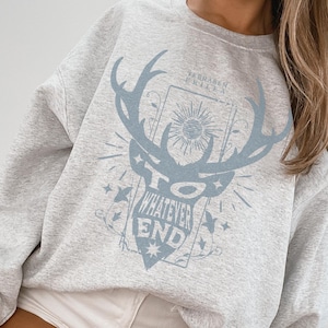 To Whatever End Sweatshirt (Officially Licensed), Throne of Glass Merch Sweater, TOG Merch, Sarah J Maas, Aelin Galathynius, SJM Quotes Tee