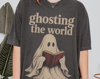Ghosting the world Comfort colors shirt, Ghost Reading Shirt, Halloween Ghost Shirt, Spooky Season, Halloween Library Tee, Bookworm Tee