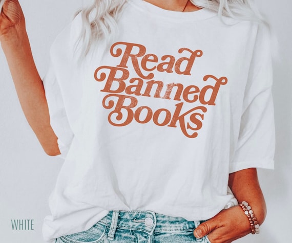 Read Banned Books Shirt, Banned Books Shirt, Reading Shirt, Book Lover Tee Gift, Library Shirt, Book Club Tee, Literary Shirt, Bookish Shirt