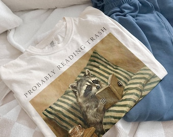 Probably Reading Trash Racoon Comfort colors shirt, Funny Racoon shirt, Book Lover Gift, Smut Gift, Spicy Bookish Shirt, Smut Reader Shirt