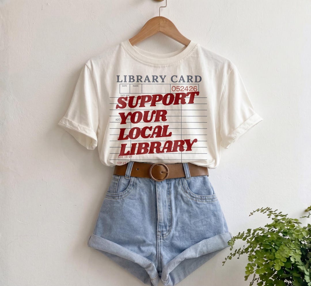 Support Your Local Library Shirt