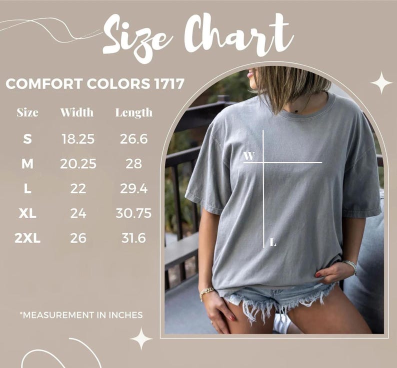 May include: A size chart for Comfort Colors 1717 t-shirts, with measurements in inches. The chart includes sizes S to 2XL, with width and length dimensions. A person is wearing a gray t-shirt, with a diagram showing width and length.