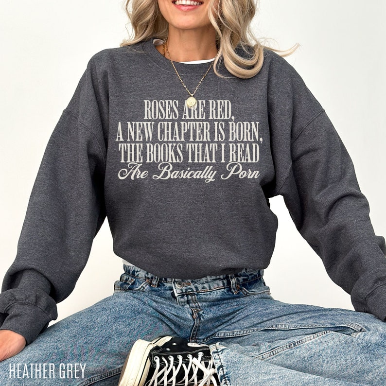 Roses are Red Smut Sweatshirt, Funny Smut Gift, Bookish Sweatshirt, Spicy Book Shirt, Spice Reader, Gift For Book Lover, Dark Romance Reader image 5