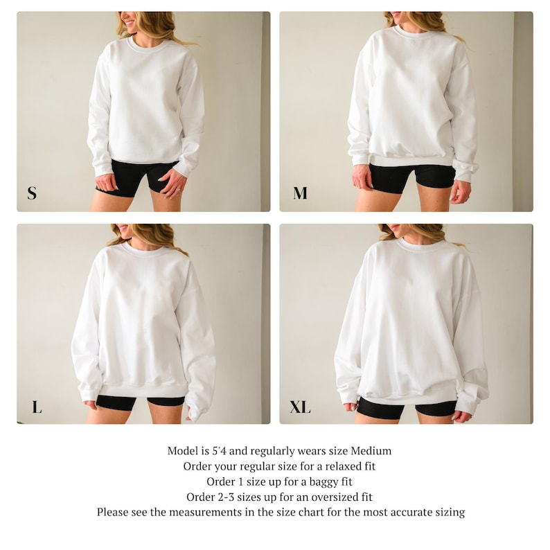 May include: Four images displaying a white crewneck sweatshirt in sizes S, M, L, and XL. Each image shows a person wearing the sweatshirt with black shorts. Text at the bottom advises on sizing: order regular size for relaxed fit, one size up for baggy, and two to three sizes up for oversized.