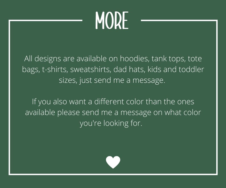 Puede incluir: Un fondo verde oscuro con texto blanco que dice "MORE". El texto de abajo indica que los dise&ntilde;os est&aacute;n disponibles en varios art&iacute;culos, incluyendo sudaderas con capucha, camisetas y bolsos de mano. Un coraz&oacute;n blanco en la parte inferior.