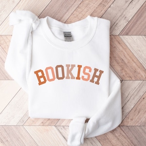 Bookish Sweatshirt, Bookish Sweater, Book Sweatshirt, Book Sweater, Reading Sweatshirt, Book Crewneck, Gift for reader, Book lover, book