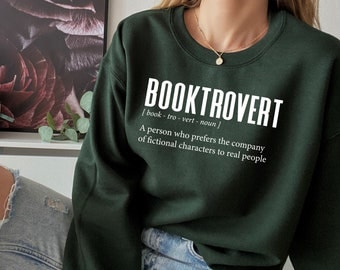 Booktrovert Sweatshirt, Bookish, Book Sweater, Bookish, Bookworm, Bibliophile, Book Lover, Reading Shirt, Gift for Book Lover