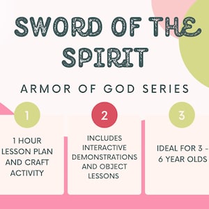 Könnte beinhalten: Eine rosa und grüne Grafik mit dem Text "SWORD OF THE SPIRIT" in einer grauen, strukturierten Schrift. Der Text "ARMOR OF GOD SERIES" befindet sich unter dem Titel. Unter dem Titel befinden sich drei Kreise mit den Nummern 1, 2 und 3. Jeder Kreis enthält eine Beschreibung eines Unterrichtsplans für Kinder. Kreis 1 lautet "1 HOUR LESSON PLAN AND CRAFT ACTIVITY". Kreis 2 lautet "INCLUDES INTERACTIVE DEMONSTRATIONS AND OBJECT LESSONS". Kreis 3 lautet "IDEAL FOR 3 - 6 YEAR OLDS".