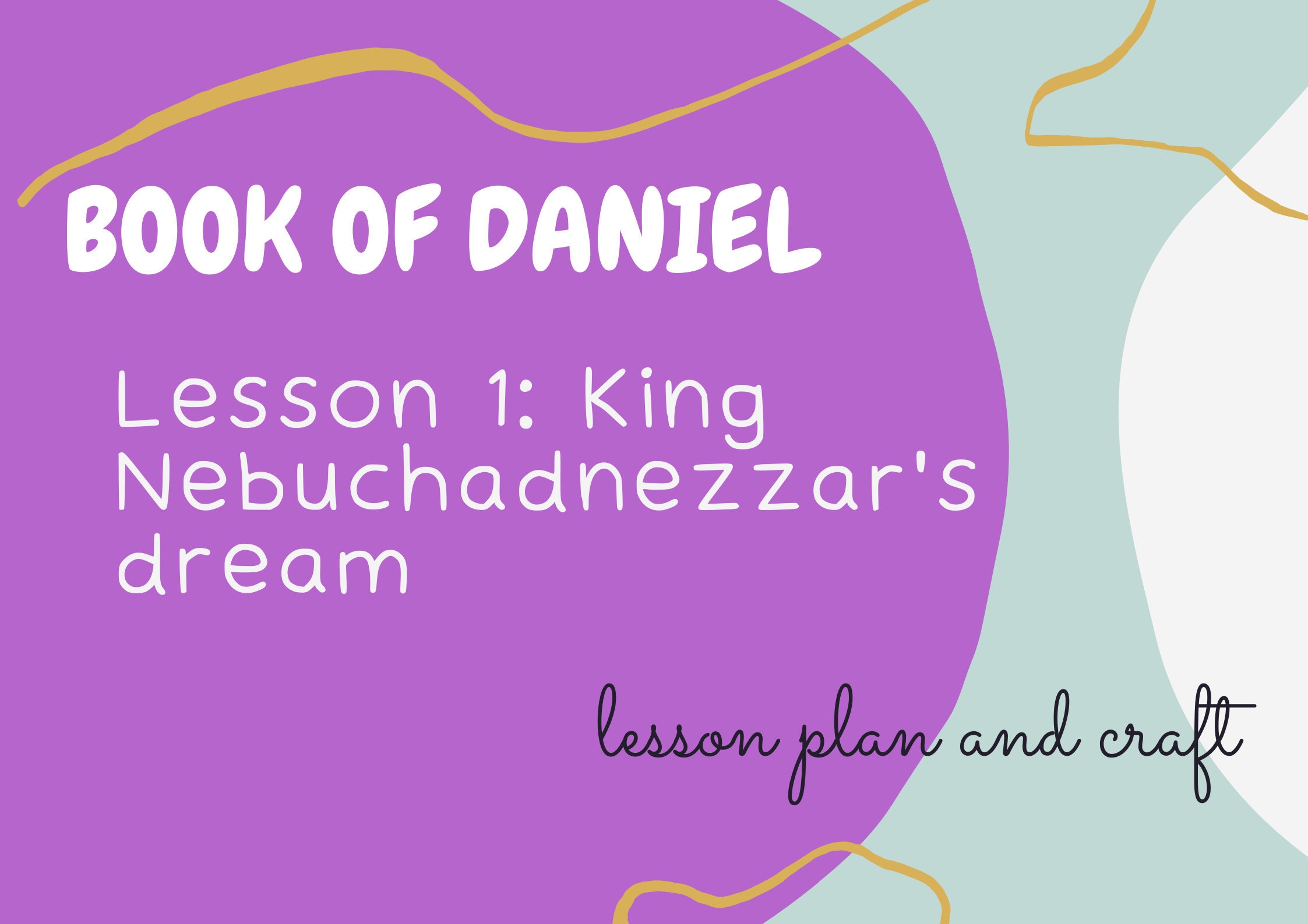 Boek Daniël: DROOM VAN KONING NEBUCHADNEZZAR Les #1