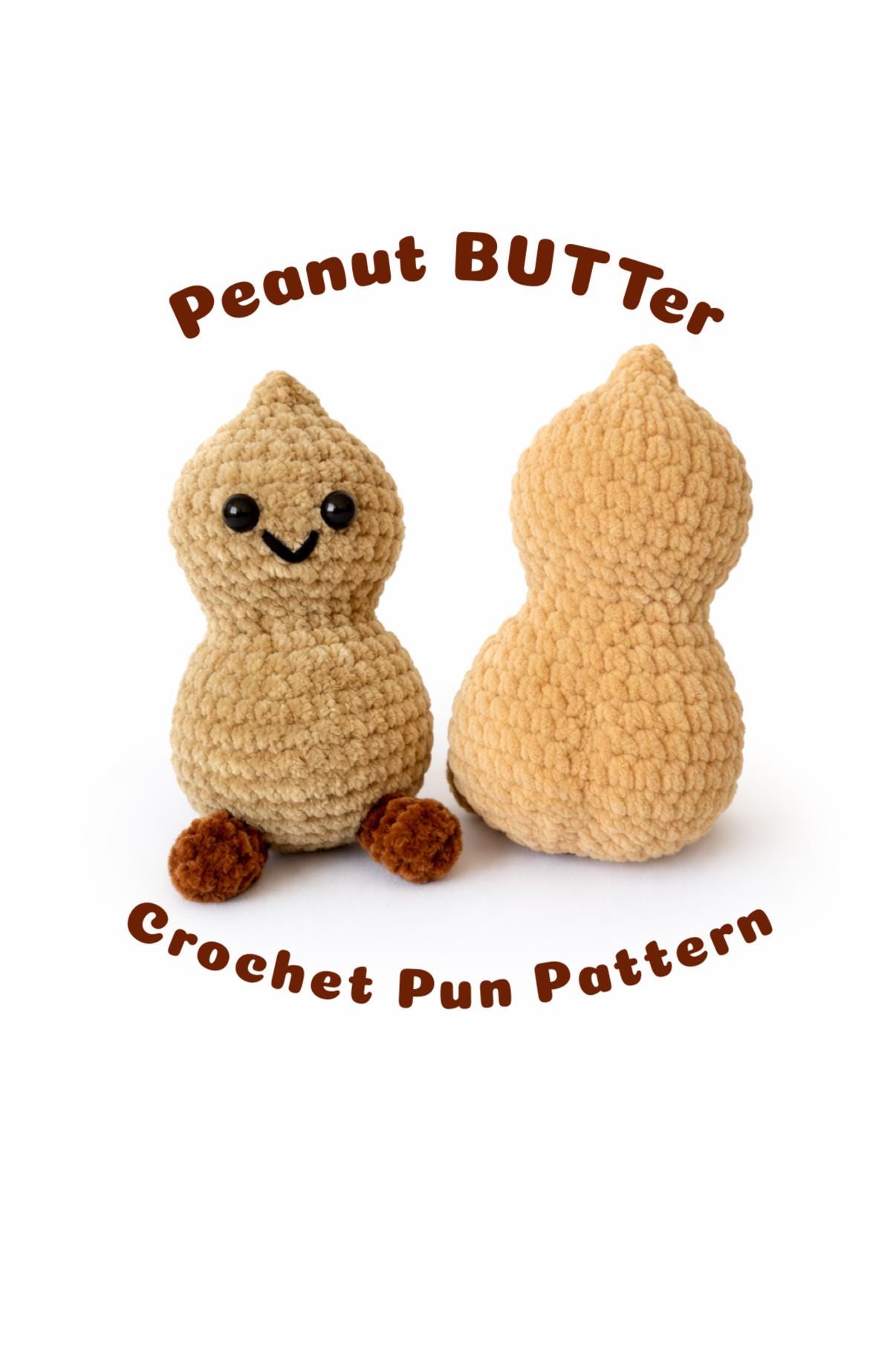 39 Plushie Crochet Patterns for Soft, Cuddly Amigurumi Makes 20 Peanut BUTTer Crochet Pattern part of the Punimals series