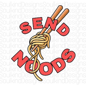 May include: Red and white text that reads "Send Noodles" with a pair of chopsticks holding a bunch of yellow noodles.