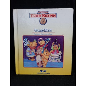 The World of Teddy Ruxpin: Grunge Music Book 1985 Vintage Hardback Book Kids