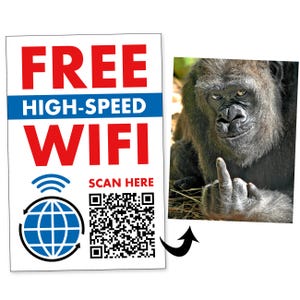 May include: A white sign with red text that reads "FREE HIGH-SPEED WIFI" and a blue stripe. Below is a globe icon and a QR code. A photo of a gorilla giving the middle finger is attached to the sign.