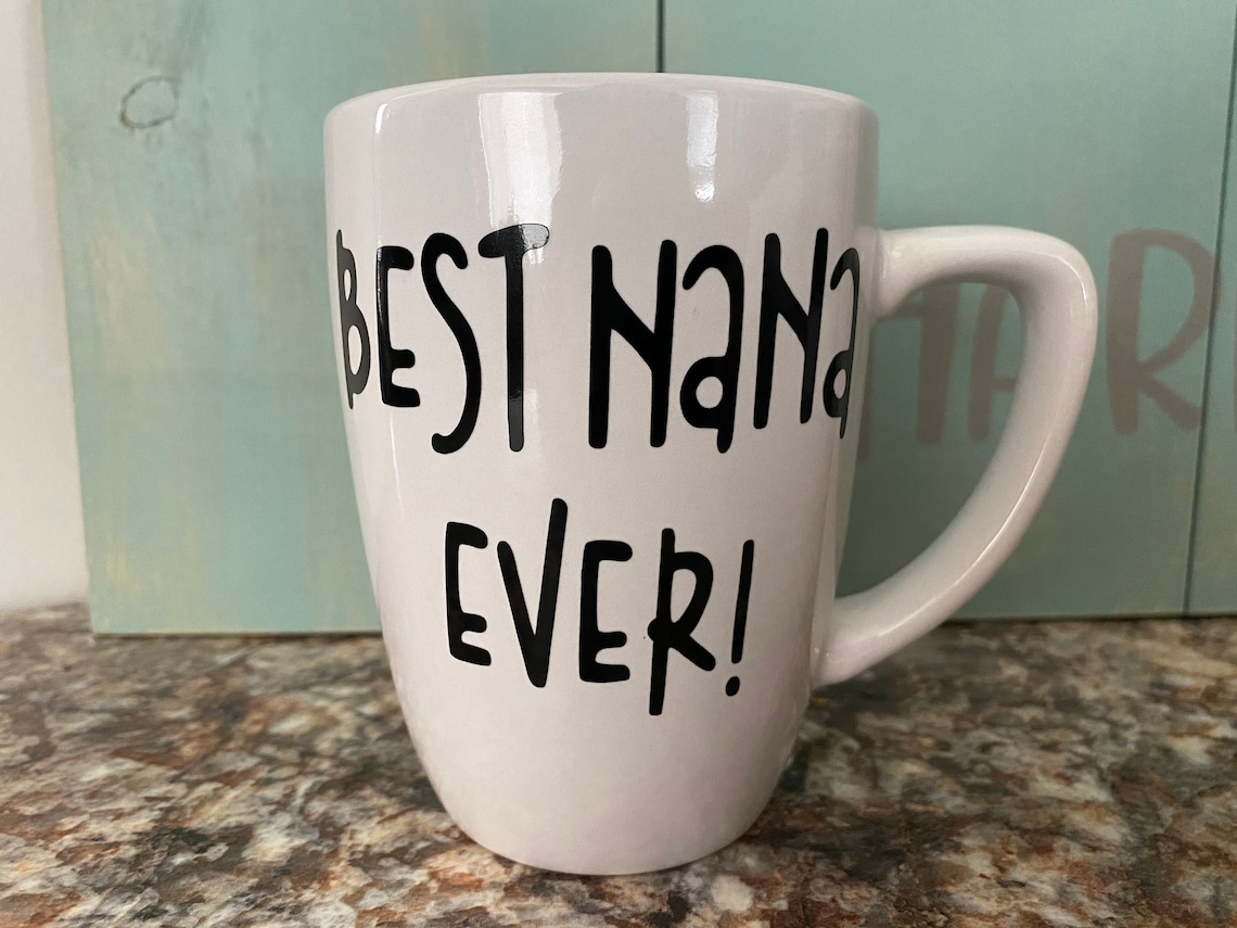 Best Nana Ever 12oz Personalized Coffee Cups. You Can Choose Etsy