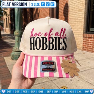 Hoe Of All Hobbies Hat Embroidery File, Crafter Sarcastic Cap Design, Retro Hobby Lover Hat Pattern, Funny Women Gift, PES DST Download File