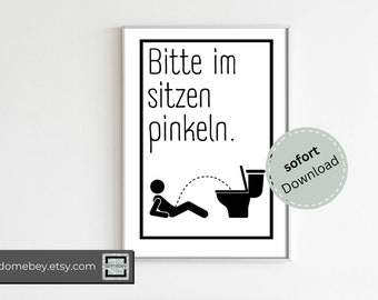 Badezimmer Poster digital download Im sitzen pinkeln