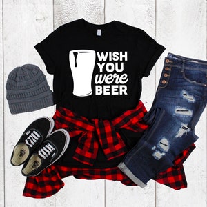 Wish You Were Beer Black Next Level Sueded 60/40 Super Soft Unisex T-Shirt