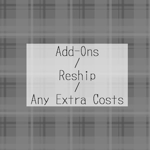 Add Ons / Reship / Extras, etc! from my shop