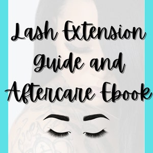 Lash Extension Guide and Aftercare