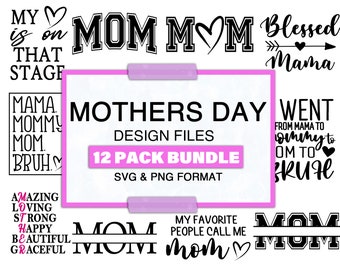 Mother's Day SVG Bundle: 12 Mom Designs (Digital Download)