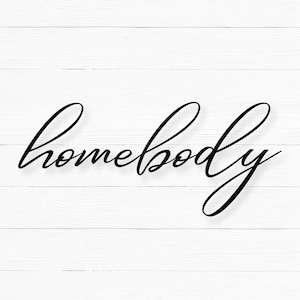 Homebody svg, home svg, sweatshirt design, tshirt design,cricut svg, Instant Digital Download, svg png, Introvert, Women&#39;s, Funny, Stay Home