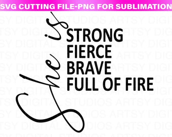 Women Empowerment SVG: She Is Strong, Fierce, Brave (Digital File)