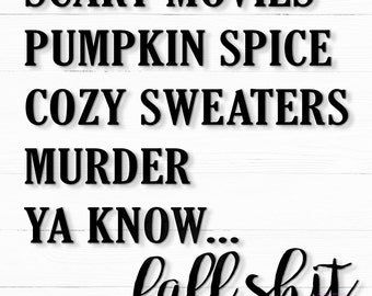 Funny Fall SVG-bundel: Pumpkin Spice, Murder, Cozy Sweaters (digitale download)