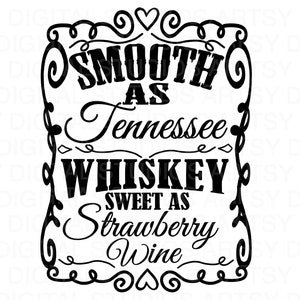 Smooth as Tennessee Whiskey SVG