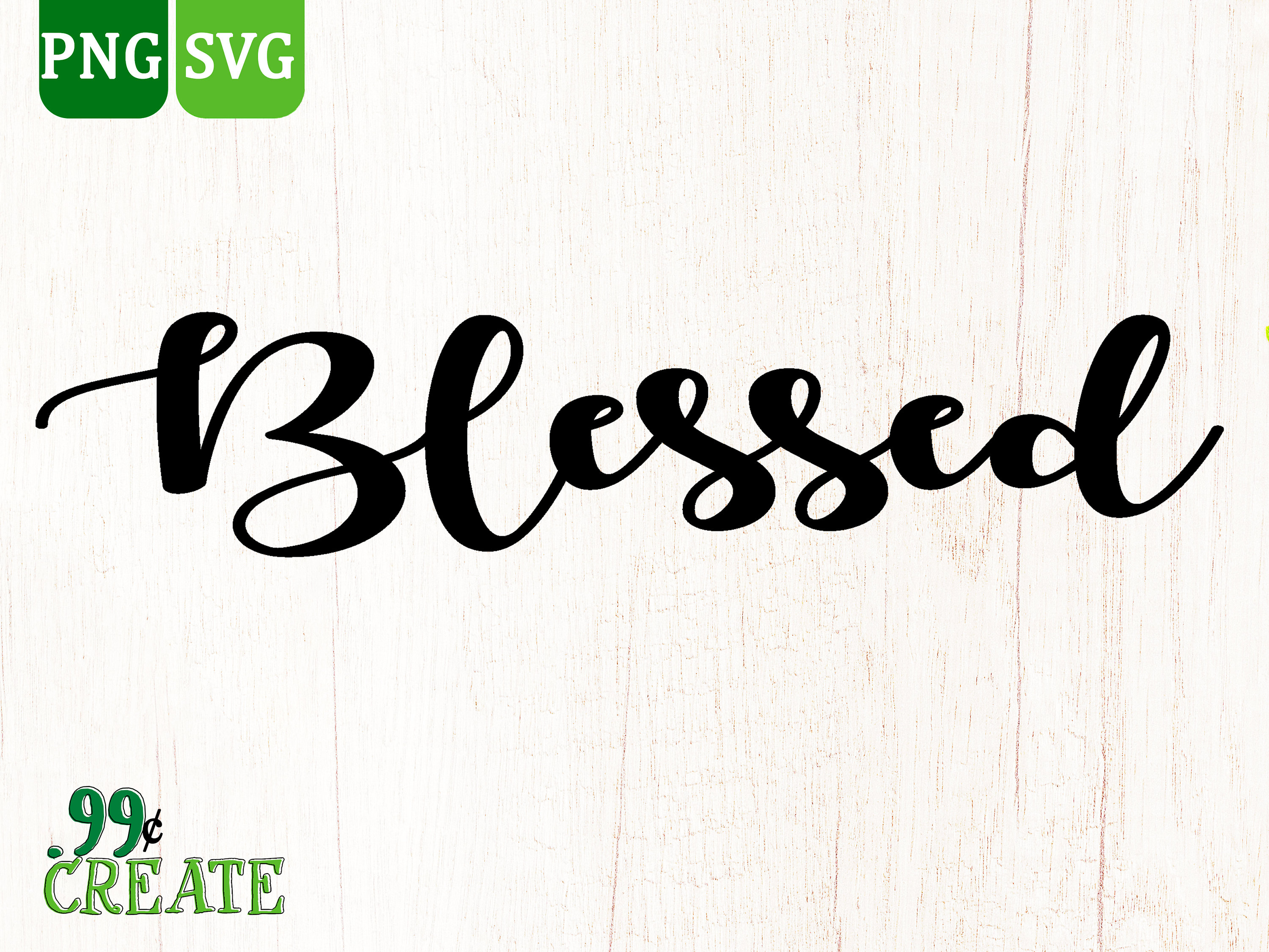 Blessed Svg Blessed Word Svg Blessed Cut File Blessed Word Etsy