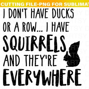 No tengo patos o una fila svg - Funny Shirt svg - Funny Cut File - Funny svg - svg - png - Silhouette - Cricut - Archivo digital